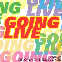 Going Live Fanfare 10 - Steve Sidwell & Trevor Barry