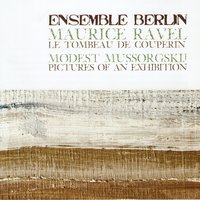 Pictures at an Exhibition: I. Promenade I - Ensemble Berlin & Модест Петрович Мусоргский