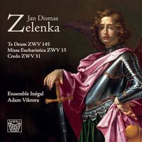 Te Deum, ZWV145: Salvum fac populum tuum, Intonatio - Ensemble Inégal & Adam Viktora & Ян Дисмас Зеленка