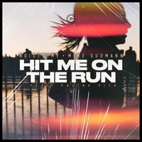 Hit Me on the Run - Mike Gudmann & Noisetime & Polina Vita