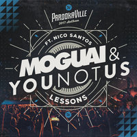 Lessons - MOGUAI & YouNotUs & Nico Santos
