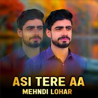 Asi Tere Aa - Mehndi Lohar & Sameer Rajput