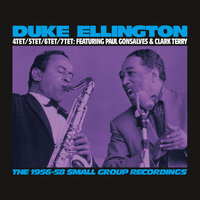Slow Bues Ensemble - Duke Ellington & Clark Terry & Paul Gonsalves