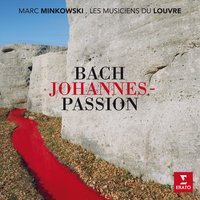 Bach, JS: St John Passion, BWV 245, Pt. 2: No. 15, Choral. "Christus, der uns selig macht" - Marc Minkowski & Ditte Højgaard Andersen & Lenneke Ruiten & Delphine Galou & David Hansen & Colin Balzer & Johann Sebastian Bach