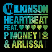 Heartbeat - Wilkinson & P Money & Arlissa & Mind Vortex