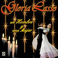 Olvidemos El Ma#ana - Gloria Lasso