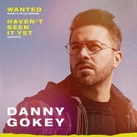 Wanted - Danny Gokey