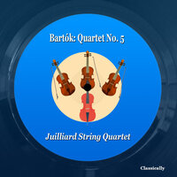 Quartet No. 5: IV. Andante - Juilliard String Quartet & Бела Барток