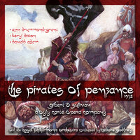 The Pirates of Penzance : Act 2 - D'Oyly Carte Opera Company & Isidore Godfrey & Royal Philharmonic Orchestra & Ann Drummond-Grant & Beryl Dixon & Donald Adams