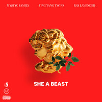 She a Beast - Ying Yang Twins & Ray Lavender & Mystyc Family