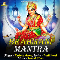 Brahmani Mantra - Rashmi Arora & Anil Tilakdhari