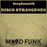 Disco Strangenes - Deeplomatik