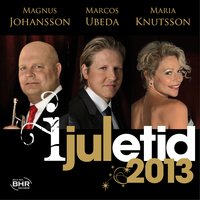 Juletid Juletid - Marcos Ubeda & Magnus Johansson & Maria Knutsson