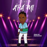 Apa Mi - Lil Kesh