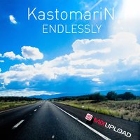 Endlessly - KastomariN
