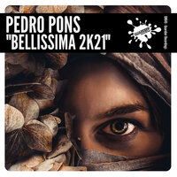 Bellissima 2k21 - Pedro Pons