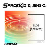 Blob - Spacekid & Jens O. & ChrizzD. & ChrizzD