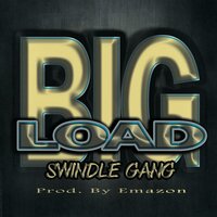 Big Load  Gwapo Chapo,looney Babie,lowend Zelly - Mike Mike
