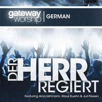 Zu Deinen Fussen - Gateway Worship German & Anja Lehmann & Gateway Worship