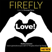 Love Medley: Love is Gonna Be on Your Side / The Glow of Love - Firefly & JL & Rampage Rome & Funky Amador