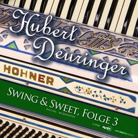 Das ist meine Welt - Hubert Deuringer & Hubert Deuringer Orchester