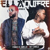 Ella Quiere - Kaeme & Franco "El Gorilla" & Rey Charls