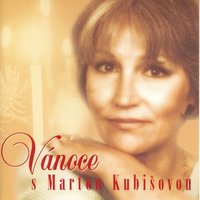 Narodil Se Kristus Pán - Marta Kubišová