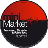 Floater - Francesco Tarantini & Fabio Tosti