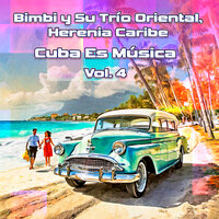 Maria Cristina - Herencia Caribe & Bimbi y su Trio Oriental