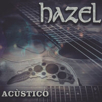 Por Si Volvieras - Hazel