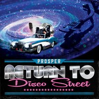 Return to Disco Street - Prosper & Rimshot & Woodhead