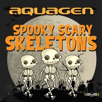 Spooky Scary Skeletons - Aquagen