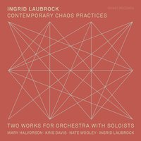 Contemporary Chaos Practices, Pt. 3 - Ingrid Laubrock & Mary Halvorson & Kris Davis & Nate Wooley