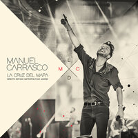 Qué Bonito Es Querer - Manuel Carrasco
