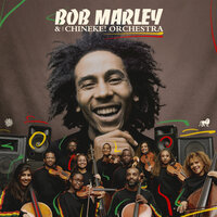 Top Rankin' - Bob Marley & The Wailers & Chineke! Orchestra