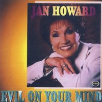 Evil On Your Mind - Jan Howard