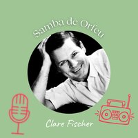 Samba da Borboleta - Clare Fischer