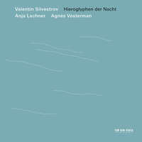 Silvestrov: Drei Stücke - 1. Hieroglyphen der Nacht - Anja Lechner & Agnes Vesterman