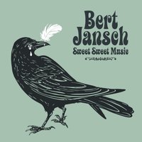 My Pocket's Empty Baby - Bert Jansch