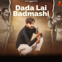 Dada Lai Badmashi - Akash Bhamla & Gyanender Sardhana