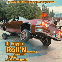 Roll'n - La Casa Del Phonky & DJ Moar & Krondon & Specta & Loco Rodriguez