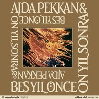 Şarkılar - Ajda Pekkan & Beş Yıl Önce On Yıl Sonra