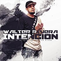Intención - Walter Rivera