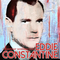Je t'aime comme ça - Eddie Constantine