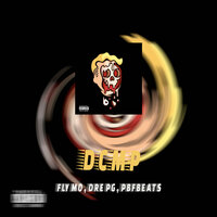 D.C.M.P. - FLY MO & DRE PG & PFBEATS