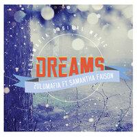 Dreams - ZuluMafia & Samantha Faison