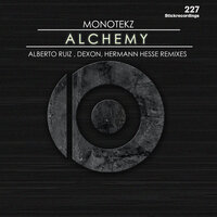 Alchemy - Monotekz & Alberto Ruiz & Dexon