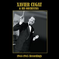 Oye Negra - Xavier Cugat & His Orchestra
