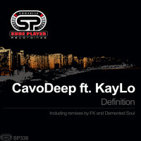 Definition - CavoDeep & Kaylo & FK
