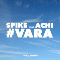 Vara - Spike & Achi